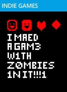 I MAED A GAM3 W1TH Z0MB1ES!!!1 box art